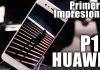 Huawei P10 Primeras Impresiones MWC17