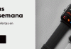 Ofertas Especiales de la semana en tecnología Ofertas Especiales de la semana en tecnología