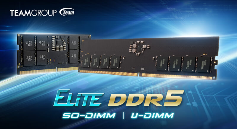 ELITE SO-DIMM DDR5 y ELITE U-DIMM DDR5 a 5600MHz, lo nuevo de TEAMGROUP
