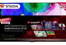 STADIA PRO en las LG SMART TV con más de 50 títulos GRATIS STADIA PRO en las LG SMART TV con más de 50 títulos GRATIS