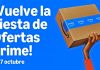 Fiesta de Ofertas Prime: cientos de miles de ofertas en todas las categorías Fiesta de Ofertas Prime: cientos de miles de ofertas en todas las categorías