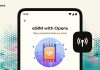 eSIM de viaje para Android y 3GB GRATIS lanzada por Opera eSIM de viaje para Android y 3GB GRATIS lanzada por Opera